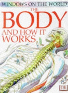 Windows On The World:  Body & How It Works 