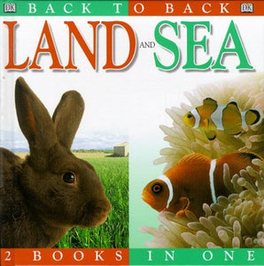 Back To Back:  Land/Sea 