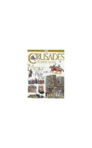 CRUSADES: THE STRUGGLE FOR THE HOLY LANDS 1st Edition - Cased 