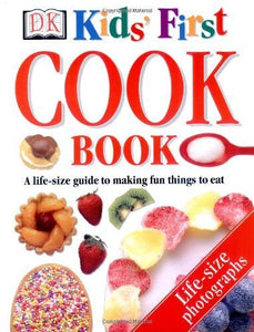 Kids' First Cook Book 