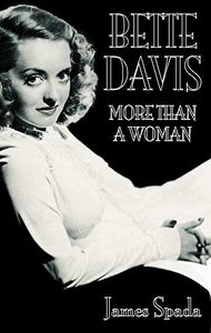 Bette Davies: More Than A Woman 