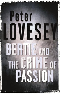 Bertie And The Crime Of Passion 