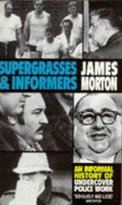 Supergrasses and Informers 