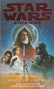 Star Wars: A New Hope - from the Adventures of Luke Skywalker 