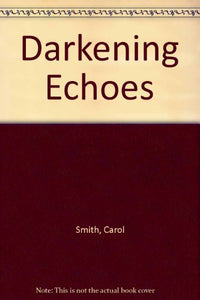 Darkening Echoes 