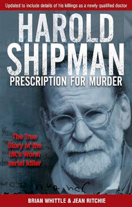 Harold Shipman - Prescription For Murder 