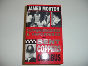 Supergrasses,Informers/Bent Coppers 