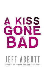 A Kiss Gone Bad 