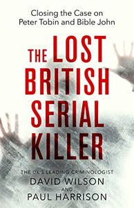 The Lost British Serial Killer 