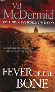 The Fever of the Bone 