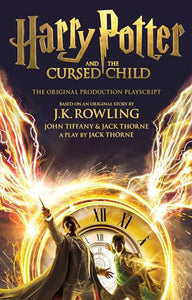 Harry Potter and the Cursed Child - Parts One and Two (Special Rehearsal Edition) 