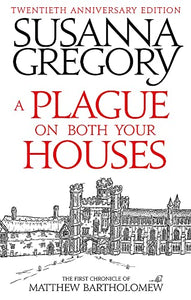 A Plague On Both Your Houses 