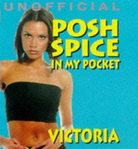 Posh Spice in My Pocket (Victoria) 