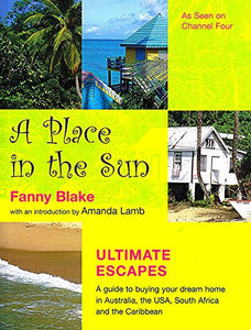 A Place in the Sun: Ultimate Escapes 