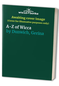 A-Z of Wicca 