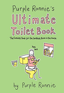 Purple Ronnie's Ultimate Toilet Book 