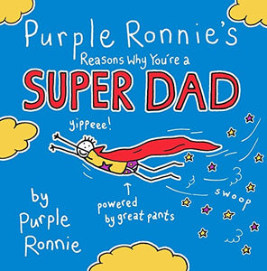 Purple Ronnie's Reasons Why You're a Super Dad 