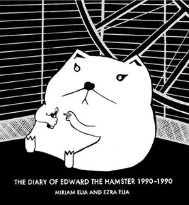 The Diary of Edward the Hamster, 1990 to 1990 