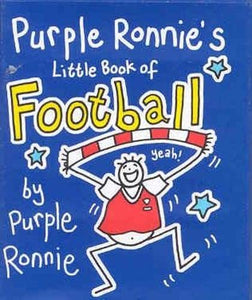 Purple Ronnie's Little Book of Football 