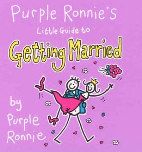 Purple Ronnie's Little Guide to Getting Married 