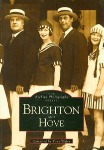 Brighton and Hove: The Archive Photographs Series 