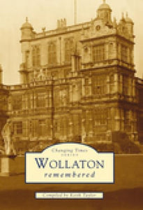 Wollaton Remembered 