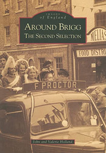 Around Brigg The Second Selection: Images of England 