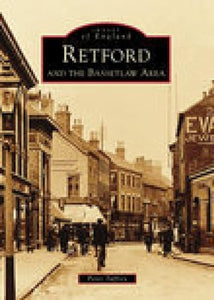 Retford and the Bassetlaw Area: Images of England 