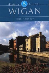 Wigan: History and Guide 