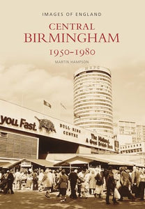 Central Birmingham 1950-1980 