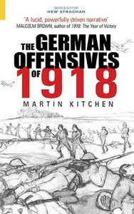 The German Offensives of 1918 