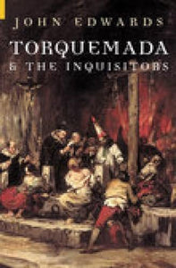 Torquemada and the Inquisitors 