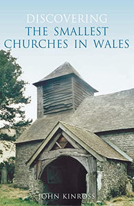 Discovering the Smallest Churches in Wales 