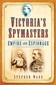 Victoria's Spymasters 