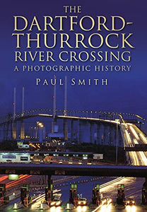 The Dartford-Thurrock River Crossing 