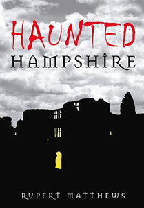 Haunted Hampshire 