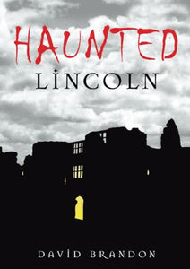 Haunted Lincoln 