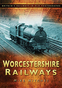 Worcestershire Railways 