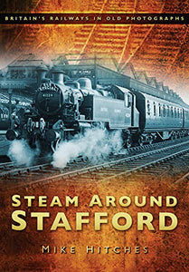 Steam Around Stafford 