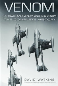 Venom: De Havilland Venom and Sea Venom 