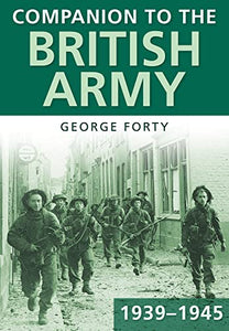 Companion to the British Army 1939-45 