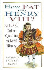 How Fat was Henry VIII? 