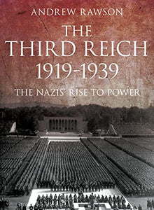 The Third Reich 1919-1939 