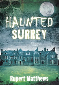 Haunted Surrey 