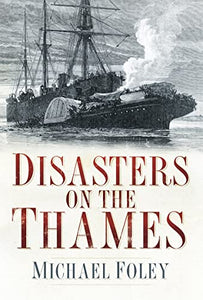 Disasters on the Thames 