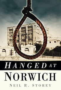 Hanged at Norwich 