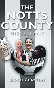 The Notts County Miscellany 