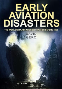 Early Aviation Disasters 