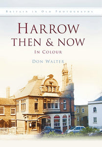 Harrow Then & Now 