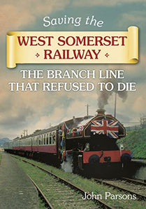 Saving the West Somerset Railway 